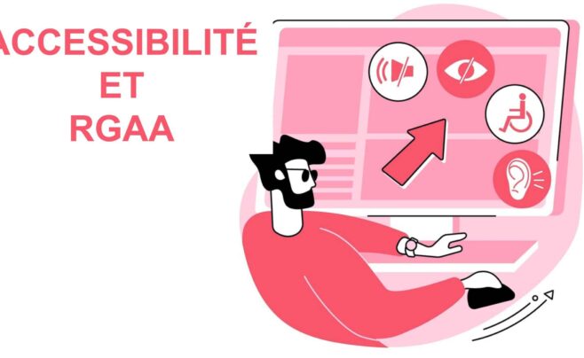 Accessibilité site Web : comment respecter le RGAA 4.1